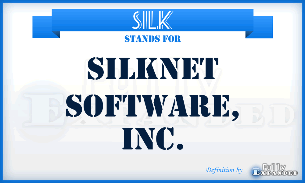 SILK - Silknet Software, Inc.