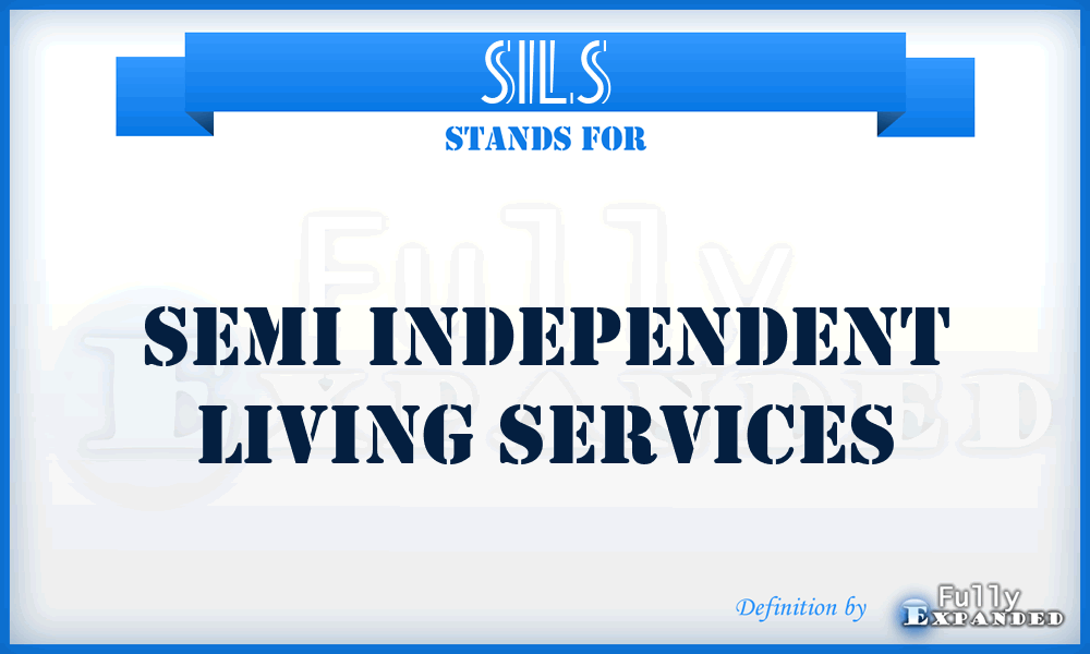 SILS - Semi Independent Living Services