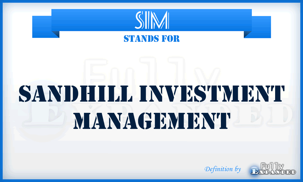 SIM - Sandhill Investment Management