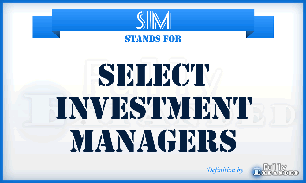 SIM - Select Investment Managers