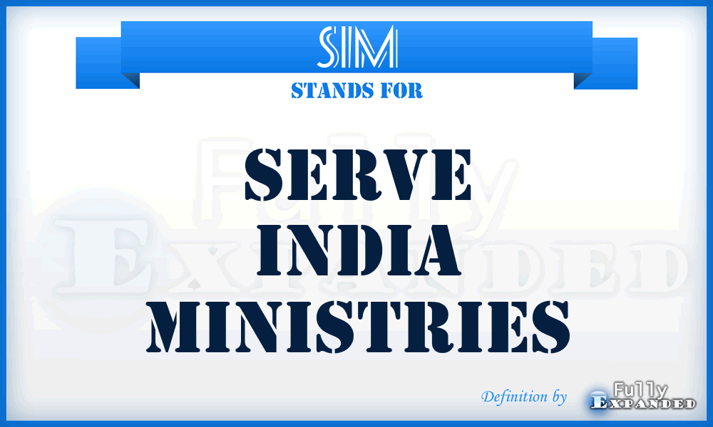 SIM - Serve India Ministries