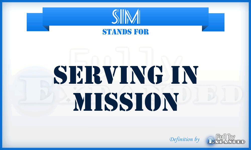SIM - Serving In Mission