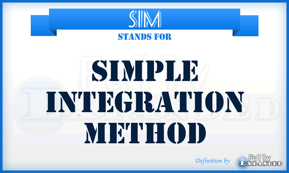 SIM - Simple Integration Method