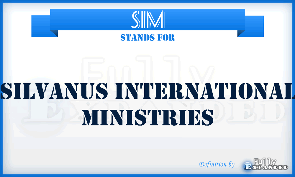 SIM - Silvanus International Ministries