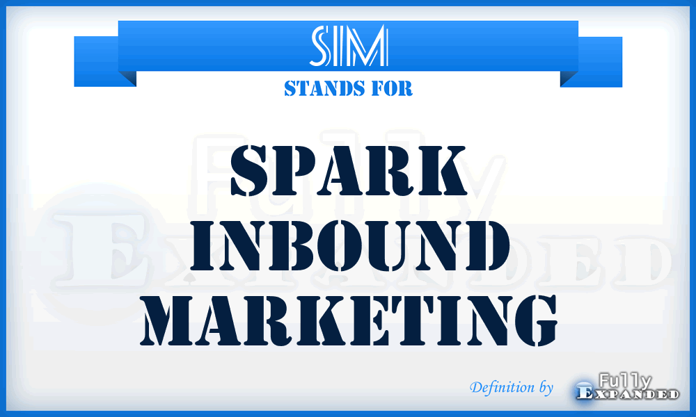 SIM - Spark Inbound Marketing