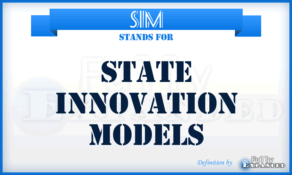 SIM - State Innovation Models