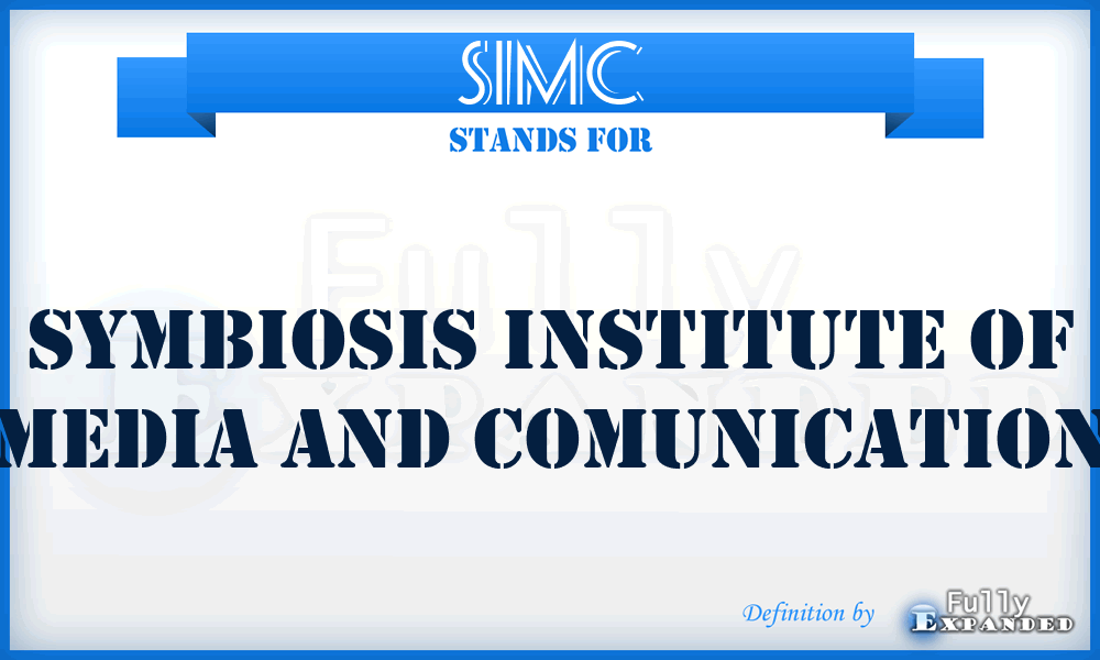 SIMC - Symbiosis Institute of Media and Comunication