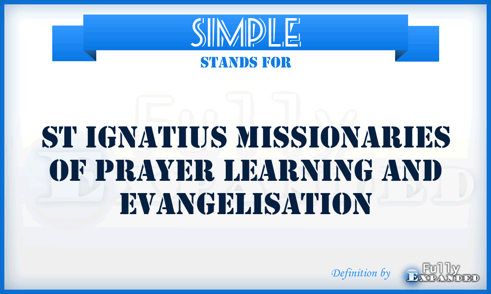 SIMPLE - St Ignatius Missionaries Of Prayer Learning And Evangelisation