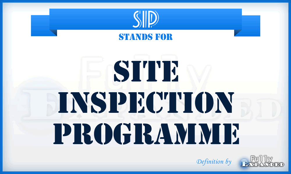 SIP - Site Inspection Programme