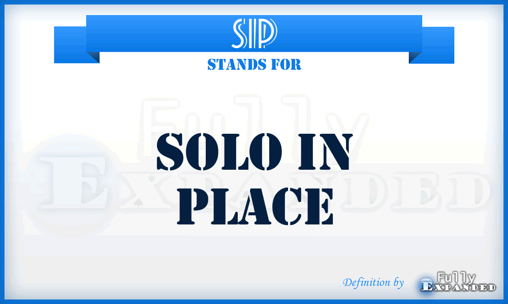 SIP - Solo In Place