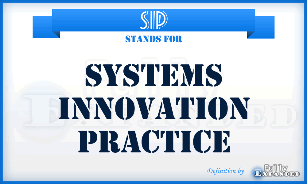 SIP - Systems Innovation Practice