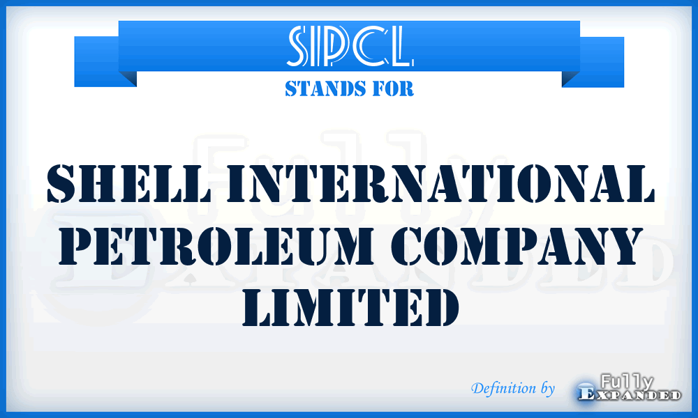 SIPCL - Shell International Petroleum Company Limited