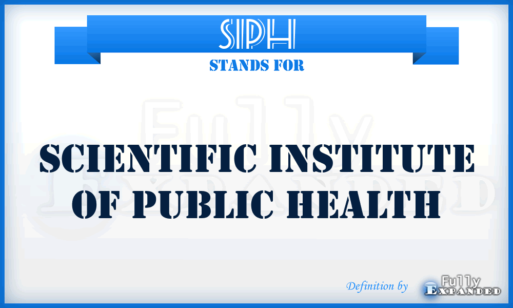 SIPH - Scientific Institute of Public Health