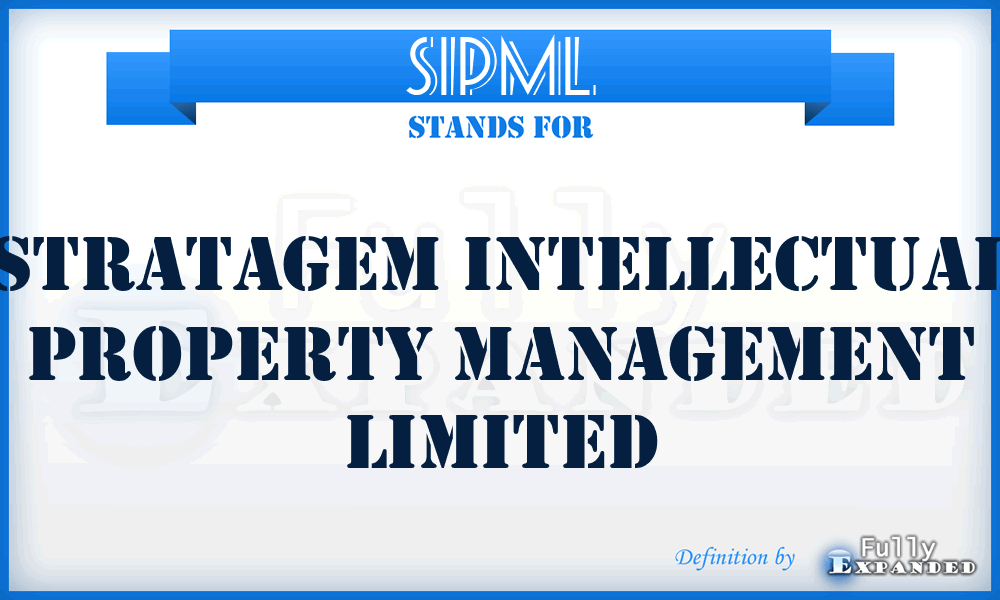 SIPML - Stratagem Intellectual Property Management Limited