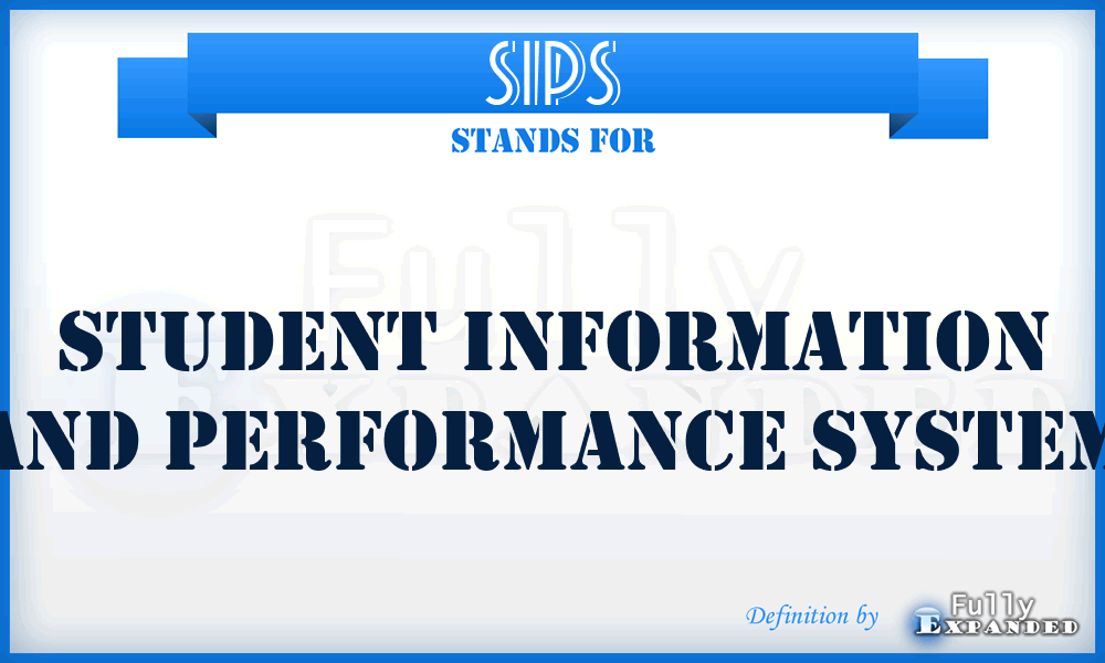 SIPS - Student Information and Performance System