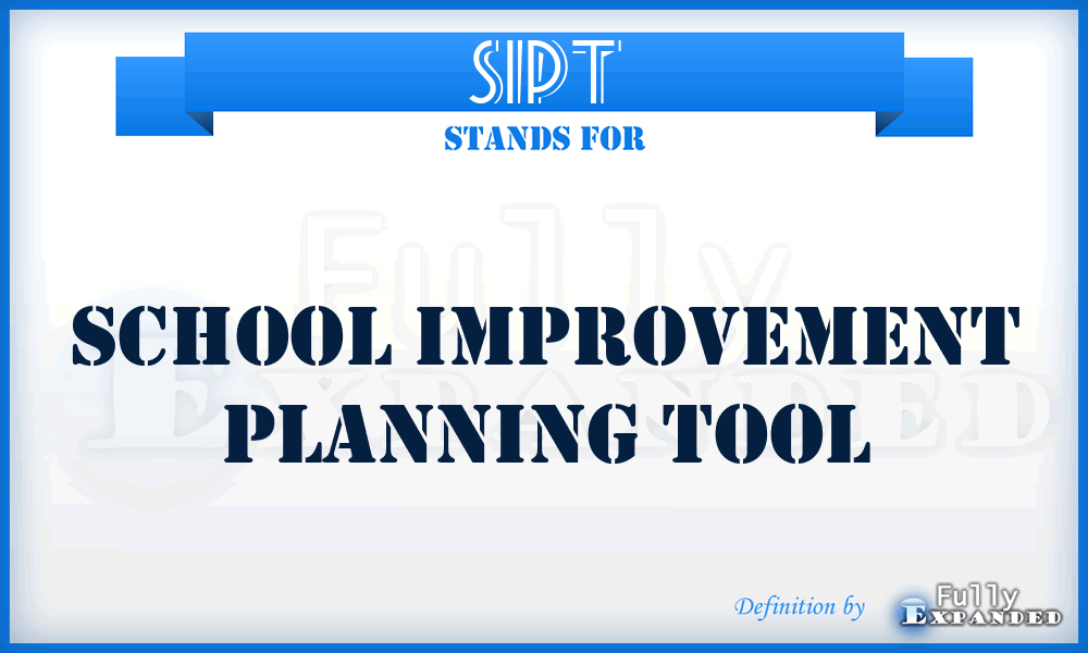 SIPT - School Improvement Planning Tool