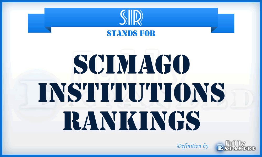 SIR - SCImago Institutions Rankings