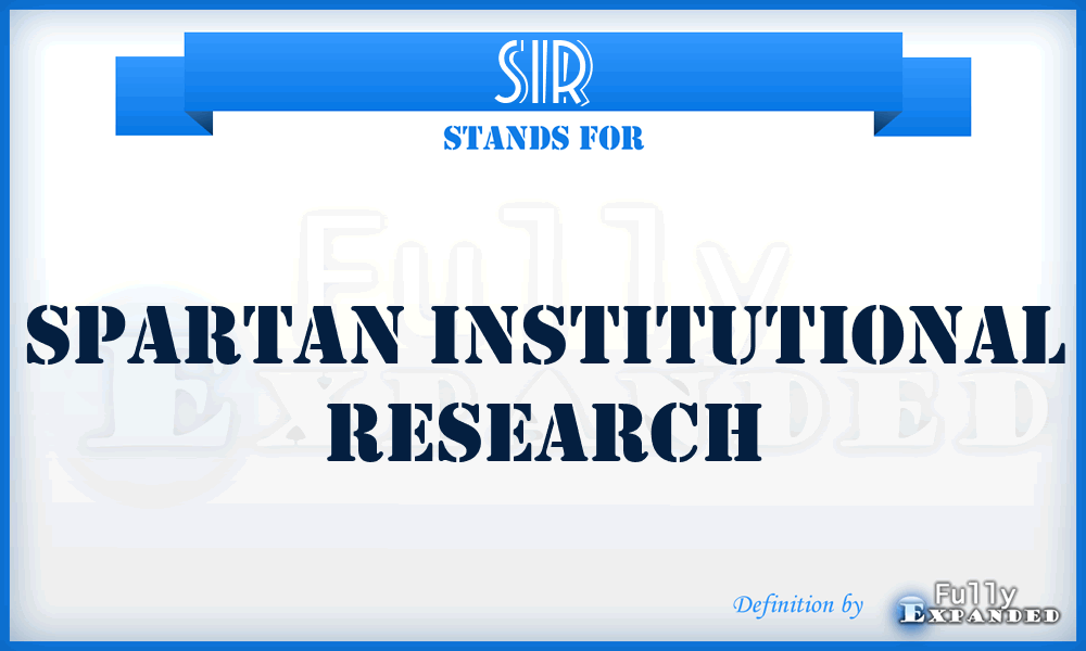 SIR - Spartan Institutional Research
