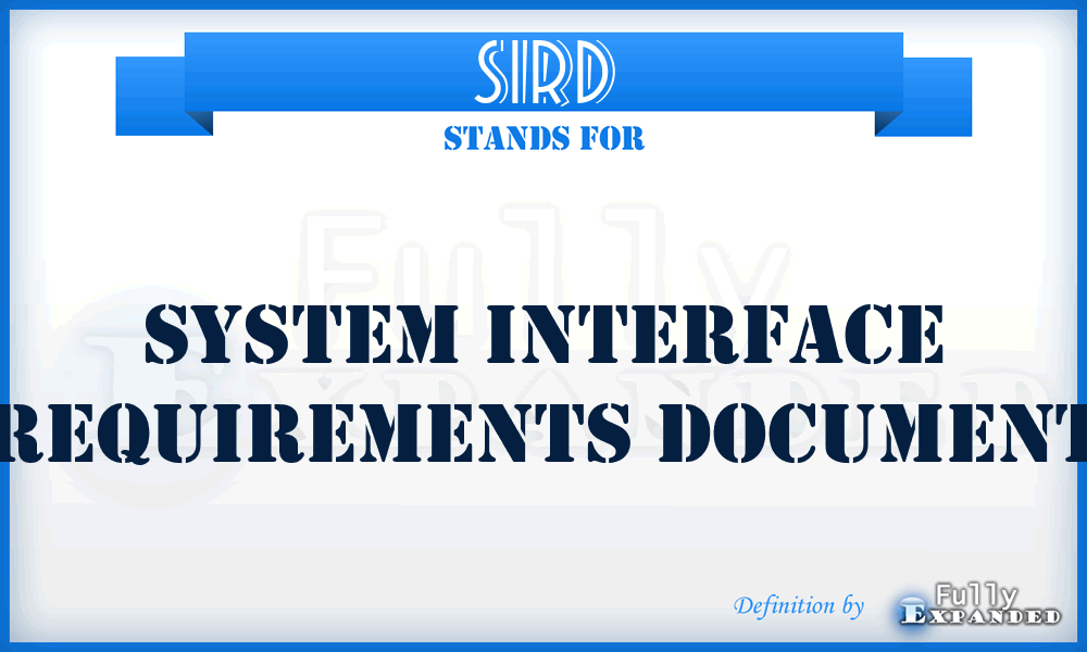 SIRD - System Interface Requirements Document