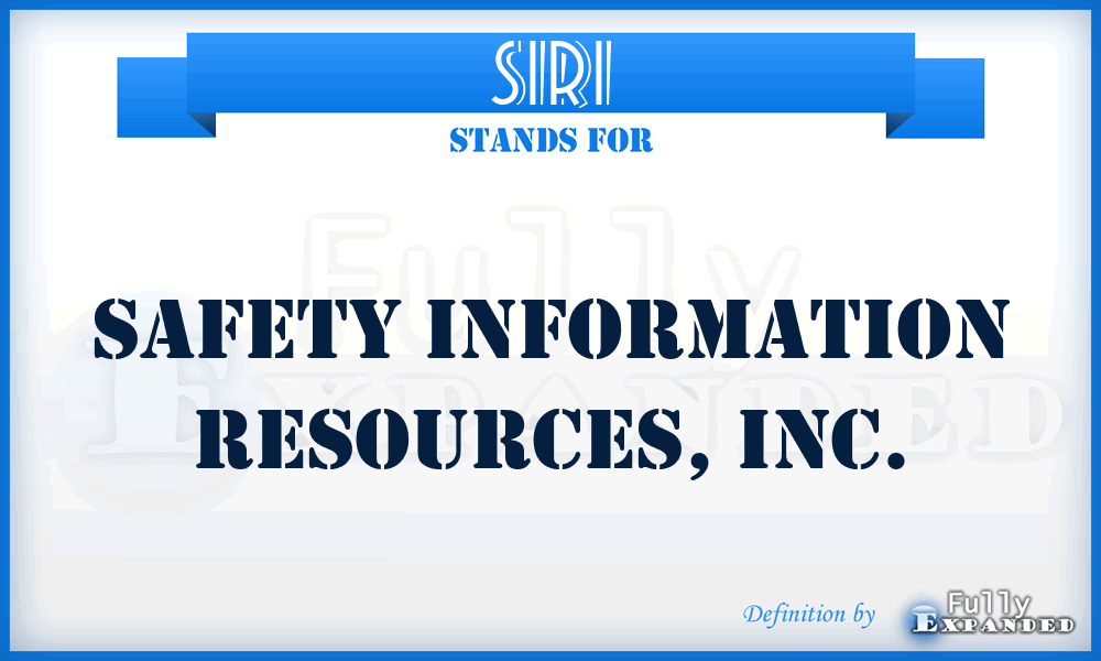 SIRI - Safety Information Resources, Inc.