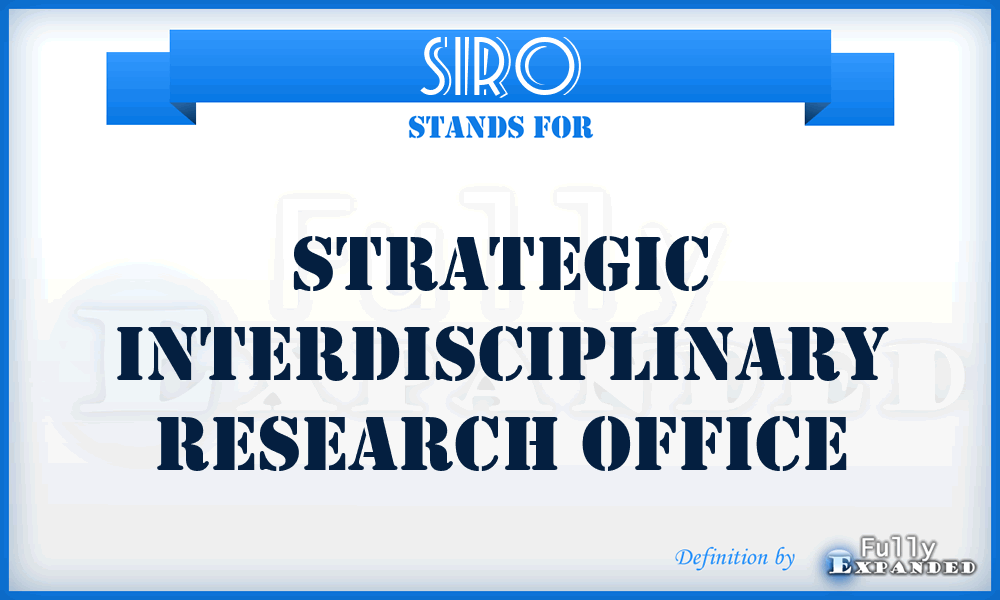 SIRO - Strategic Interdisciplinary Research Office