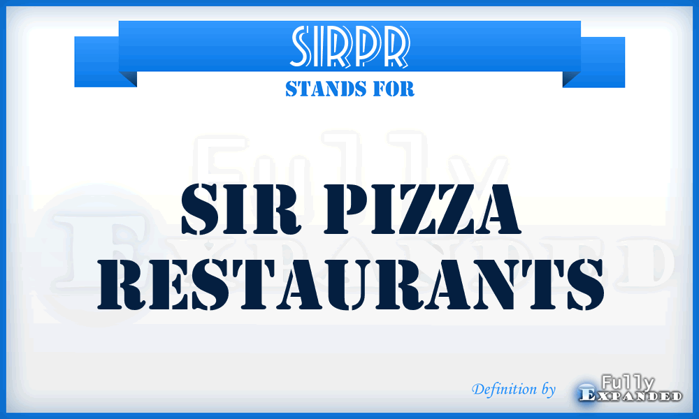 SIRPR - SIR Pizza Restaurants