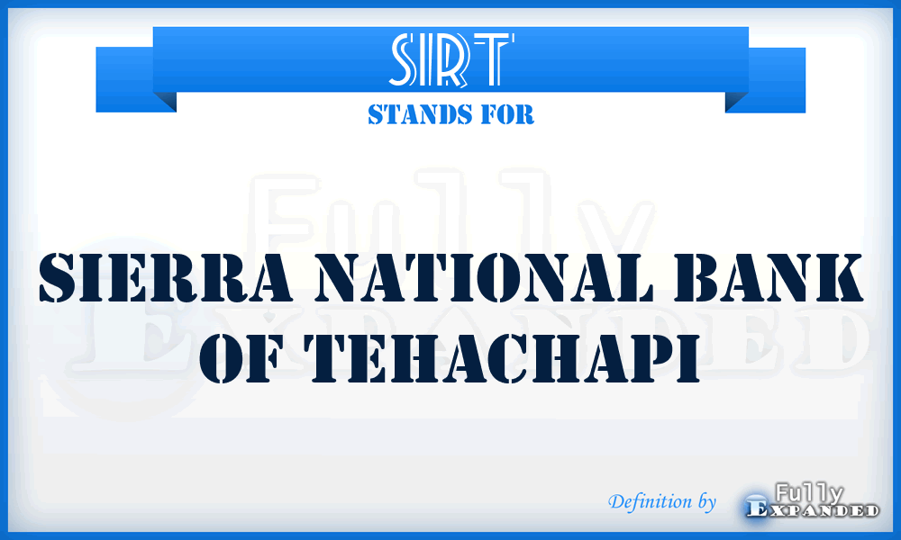 SIRT - Sierra National Bank of Tehachapi