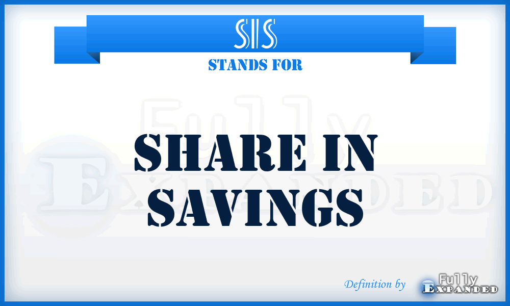 SIS - Share In Savings