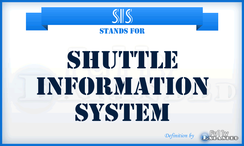 SIS - Shuttle Information System
