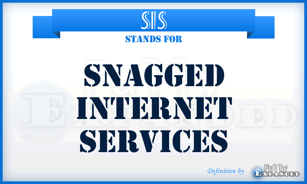 SIS - Snagged Internet Services