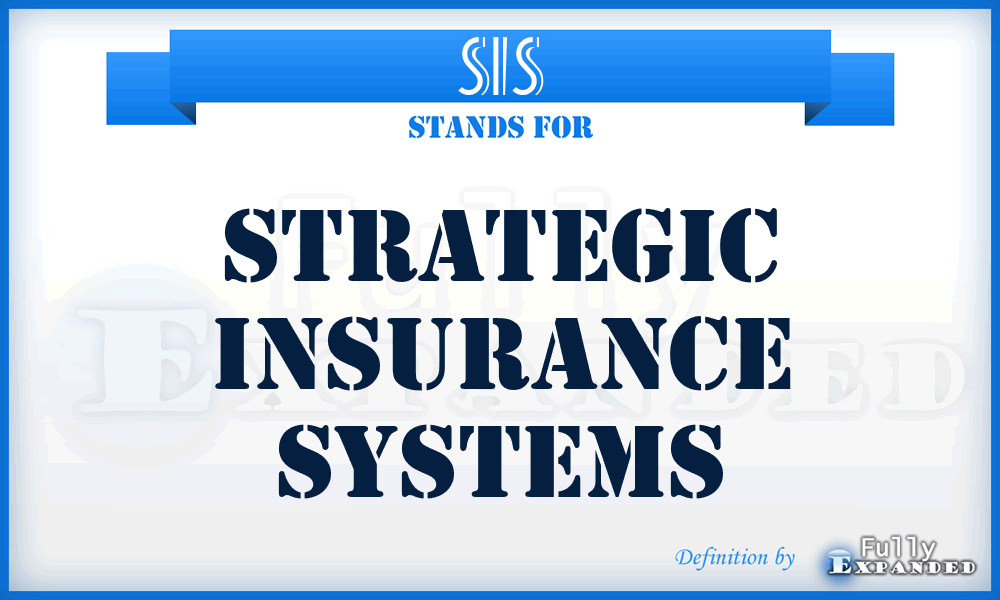 SIS - Strategic Insurance Systems