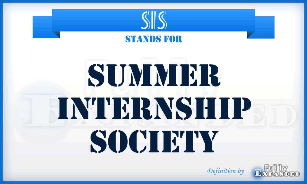 SIS - Summer Internship Society