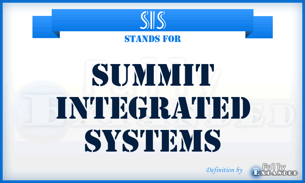 SIS - Summit Integrated Systems