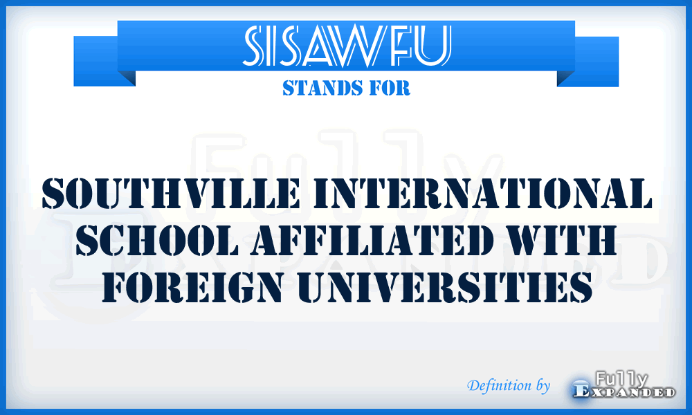 SISAWFU - Southville International School Affiliated With Foreign Universities