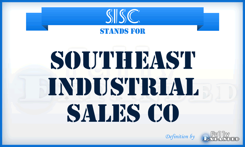 SISC - Southeast Industrial Sales Co