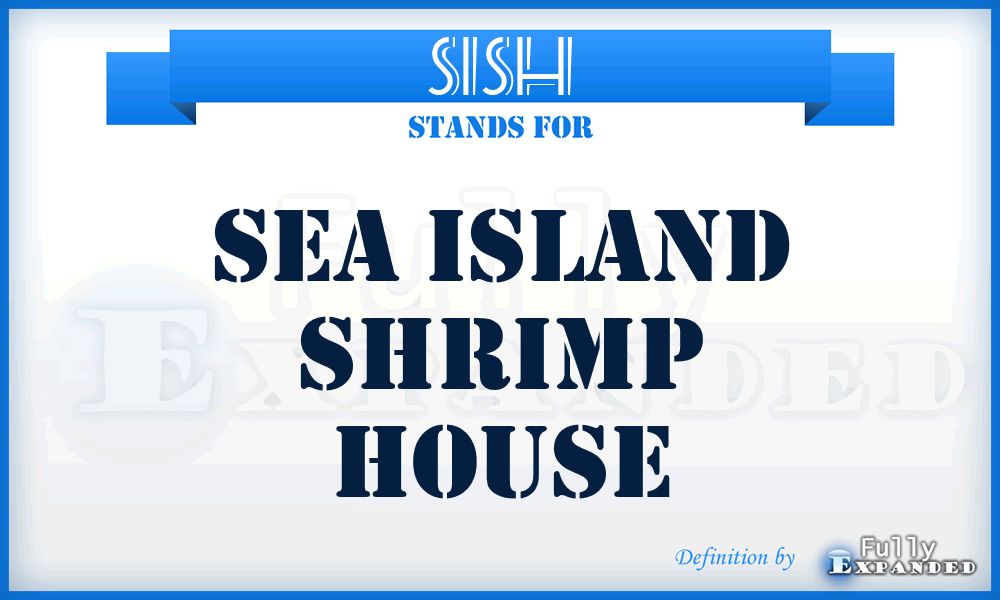 SISH - Sea Island Shrimp House