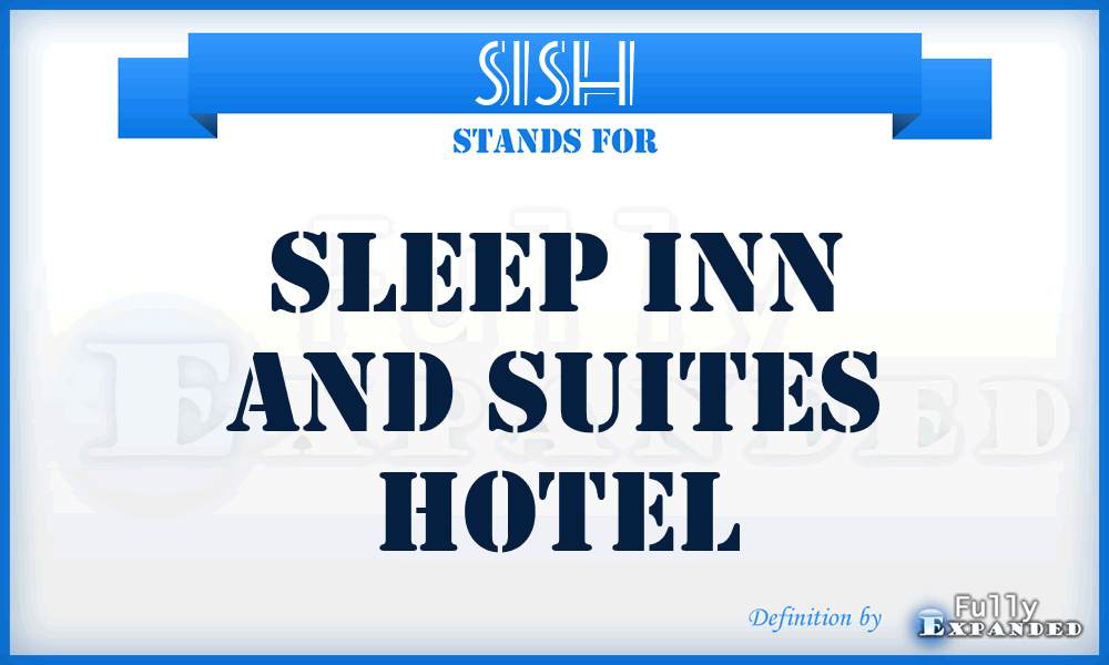 SISH - Sleep Inn and Suites Hotel