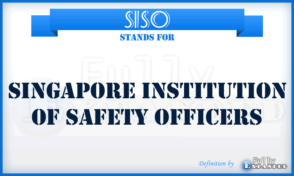 SISO - Singapore Institution of Safety Officers