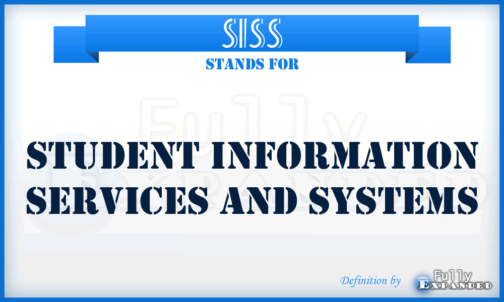 SISS - Student Information Services and Systems