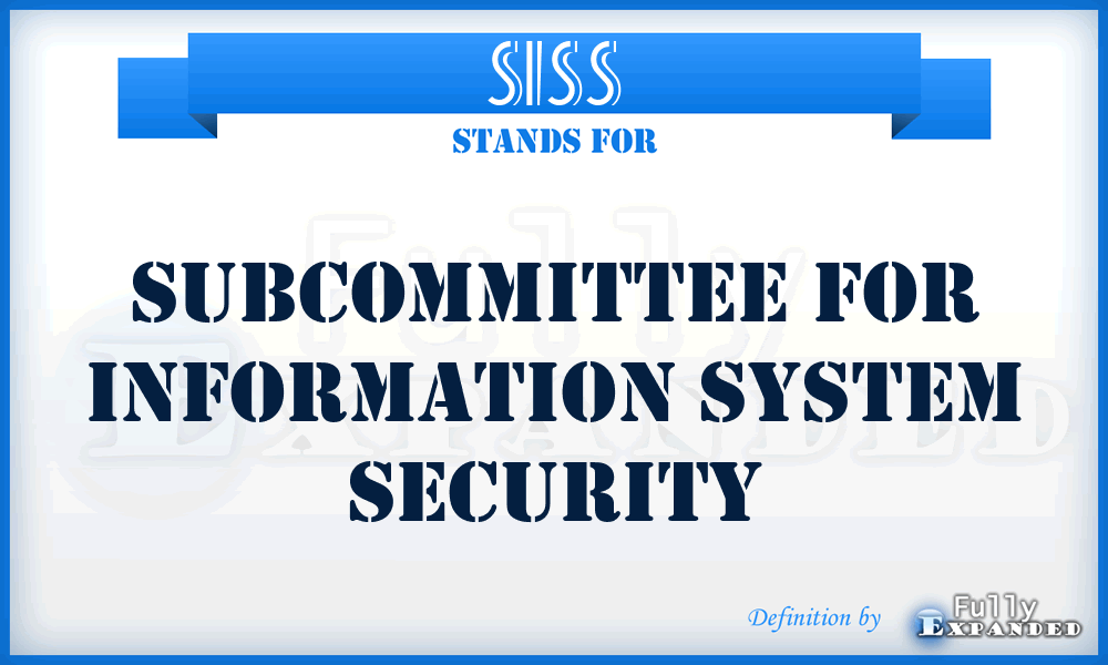 SISS - subcommittee for information system security