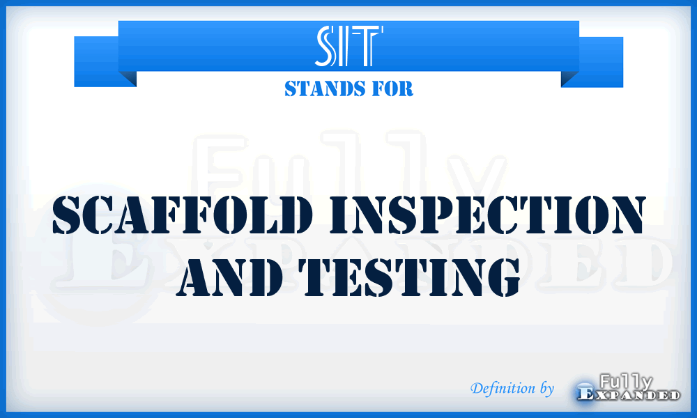 SIT - Scaffold Inspection and Testing