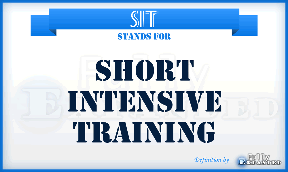 SIT - Short Intensive Training