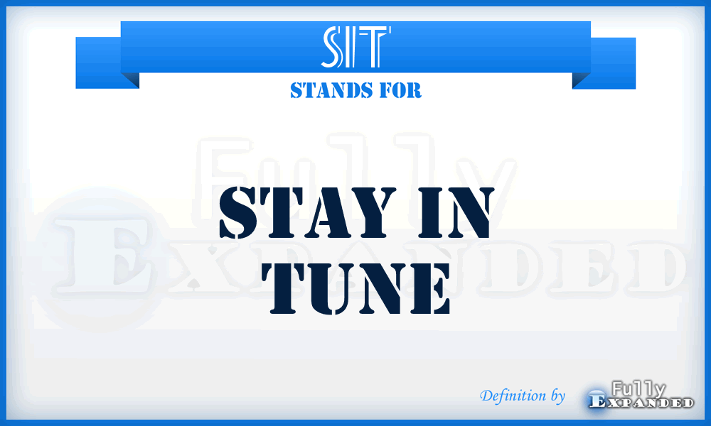 SIT - Stay In Tune
