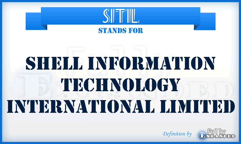 SITIL - Shell Information Technology International Limited