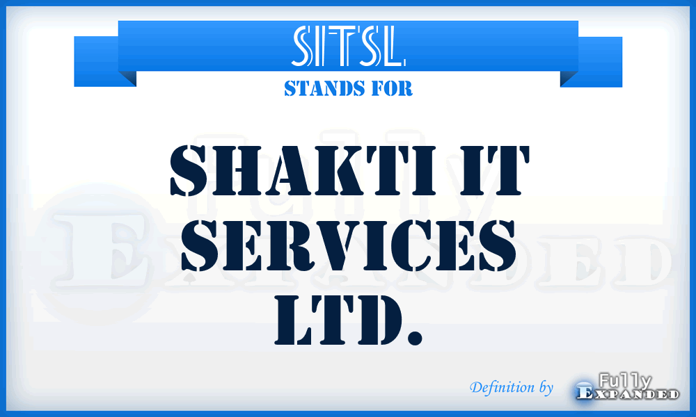 SITSL - Shakti IT Services Ltd.