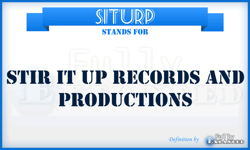 SITURP - Stir IT Up Records and Productions