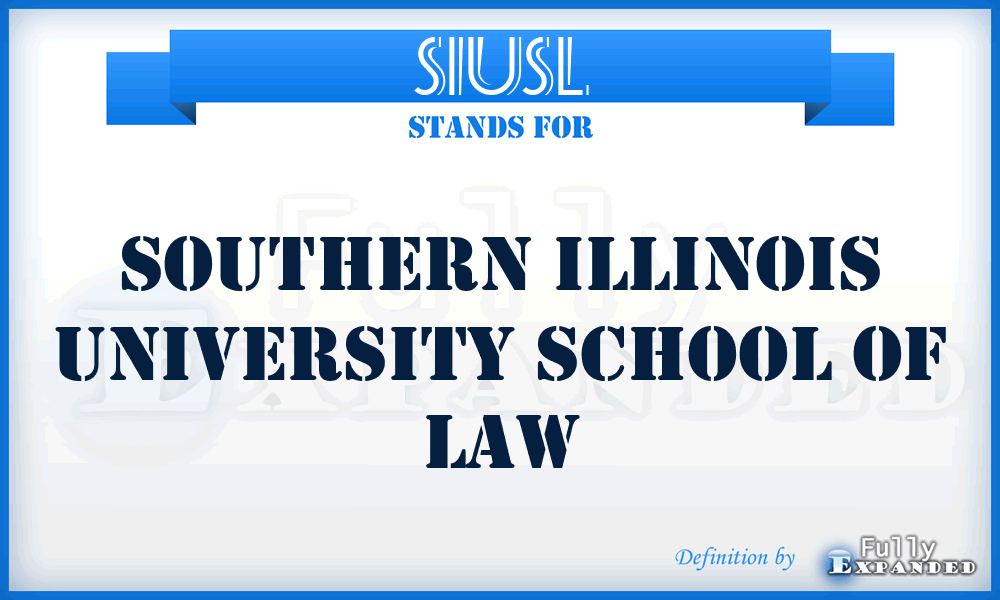 SIUSL - Southern Illinois University School of Law