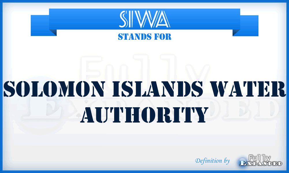 SIWA - Solomon Islands Water Authority