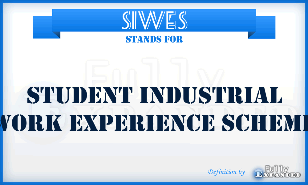 SIWES - Student Industrial Work Experience Scheme