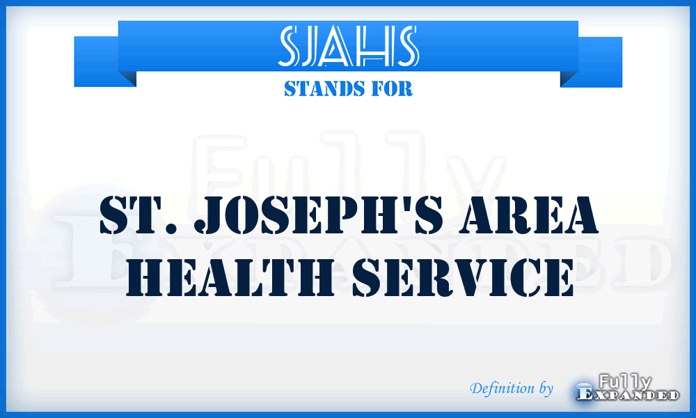 SJAHS - St. Joseph's Area Health Service